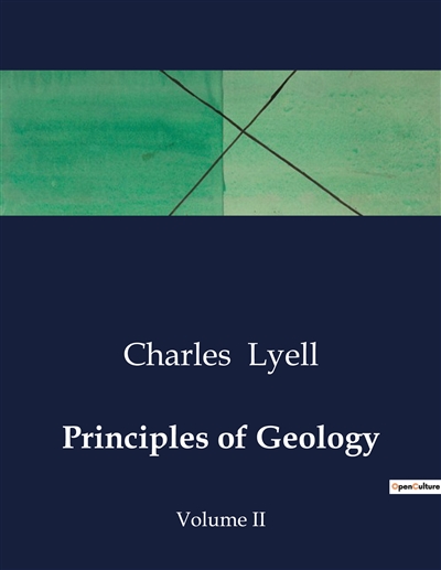 Principles of Geology : Volume II