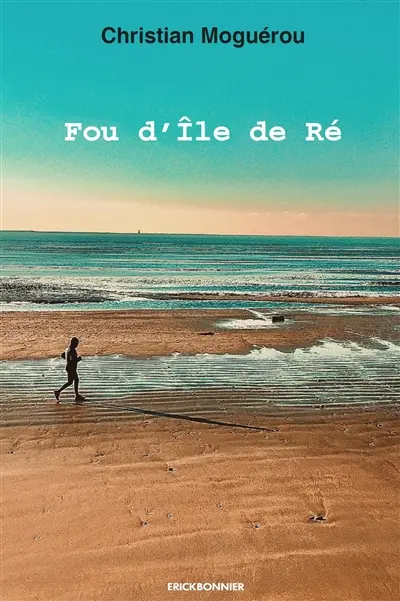 Fou d'Ile de Ré : récit