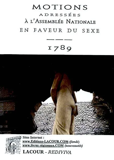 Motions adressées à l'Assemblée Nationale en faveur du sexe : 1789