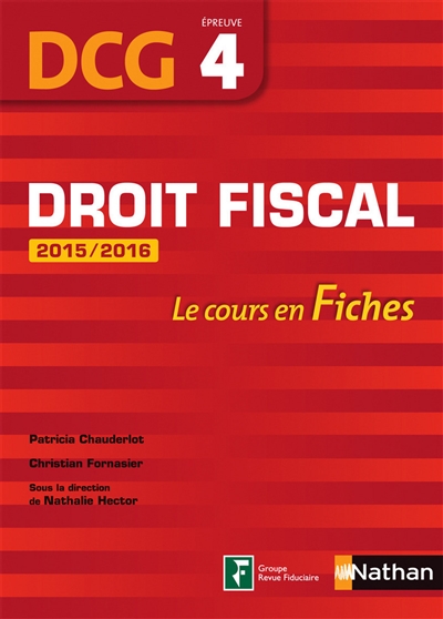 Droit fiscal, DCG, épreuve 4 : le cours en fiches : 2015-2016