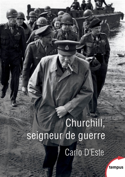 Churchill : seigneur de guerre
