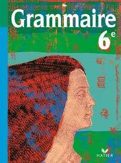 Grammaire, 6e : manuel