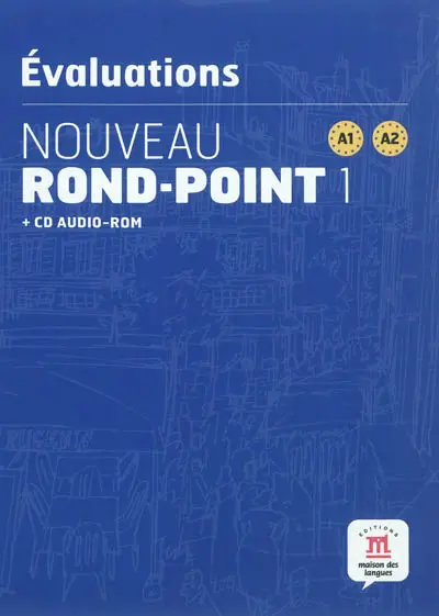 Nouveau rond-point 1, A1-A2 : évaluations + CD audio-ROM