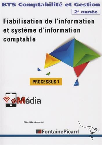 Fiabilisation de l'information et système d'information comptable : processus 7, BTS comptabilité et gestion 2e année