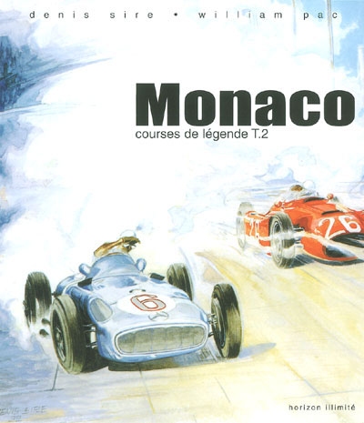 Courses de légende. Vol. 2. Monaco