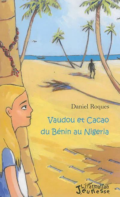 Vaudou et cacao du Bénin au Nigéria