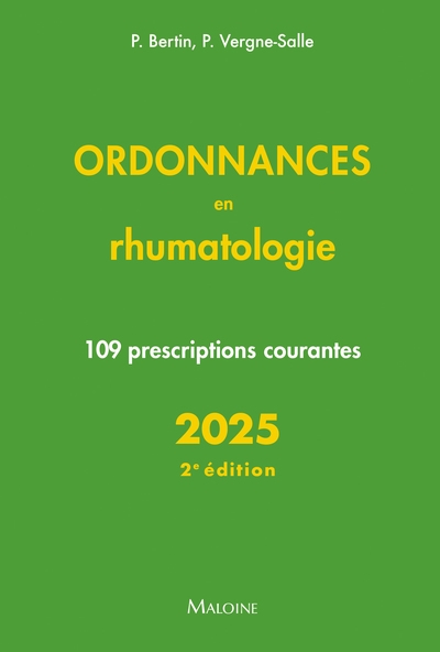 Ordonnances en rhumatologie : 109 prescriptions courantes : 2025