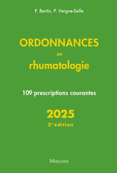 Ordonnances en rhumatologie : 109 prescriptions courantes : 2025