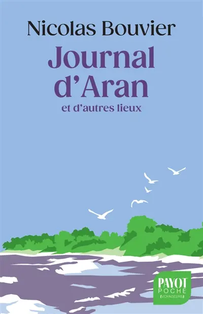Journal d'Aran et d'autres lieux : feuilles de route