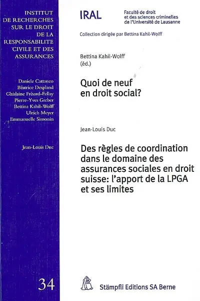 Quoi de neuf en droit social ?. Des règles de coordination dans le domaine des assurances sociales en droit suisse : l'apport de la LPGA et ses limites