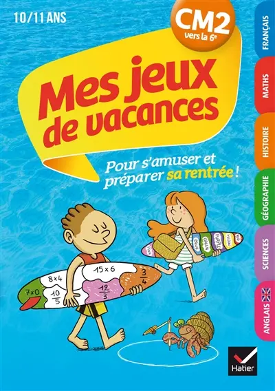 Mes jeux de vacances CM2 vers la 6e, 10-11 ans