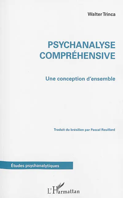 Psychanalyse compréhensive : une conception d'ensemble