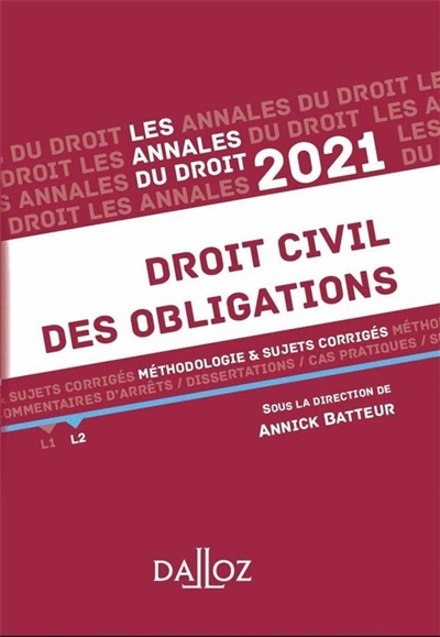 Droit civil des obligations : méthodologie & sujets corrigés : 2021