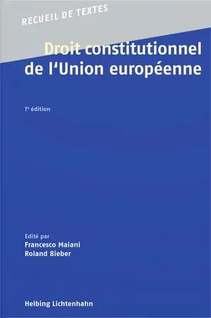 Droit constitutionnel de l'Union européenne : recueil de textes