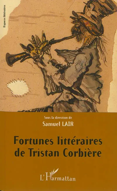 Fortunes littéraires de Tristan Corbière