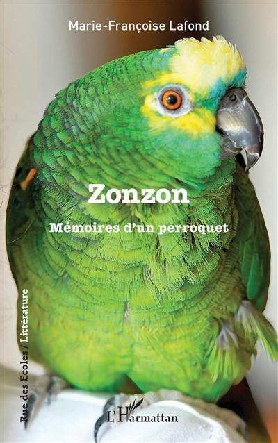 Zonzon : mémoires d'un perroquet