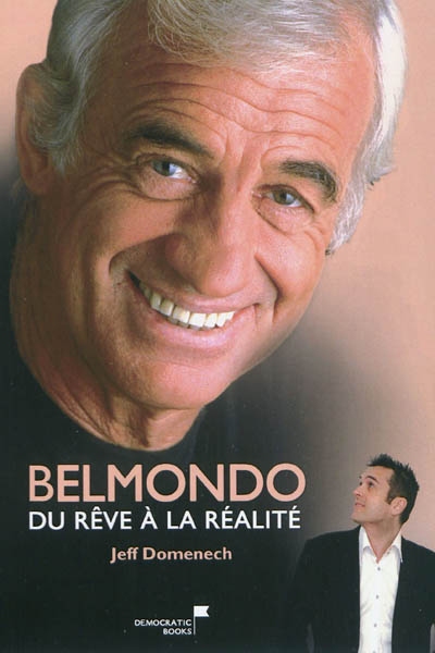 Belmondo, du rêve à la réalité