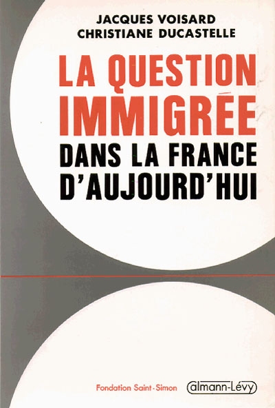 La Question immigrée dans la France d'aujourd'hui