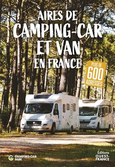 Aires de camping-car et van en France : plus de 600 adresses