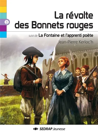 La révolte des Bonnets rouges. La Fontaine et l'apprenti poète