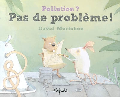 Pollution ? Pas de problème !