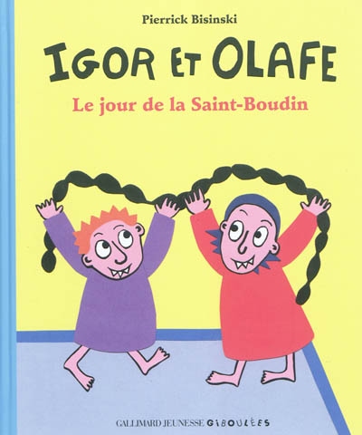 Igor et Olafe. Le jour de la Saint-Boudin