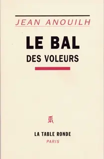 Le bal des voleurs : comédie-ballet