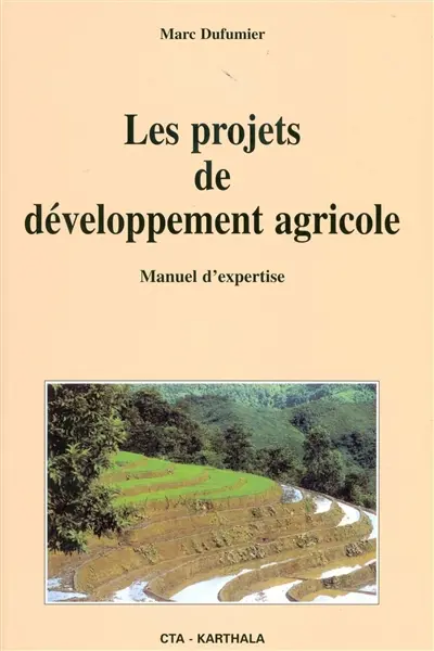 Les projets de développement agricole : manuel d'expertise