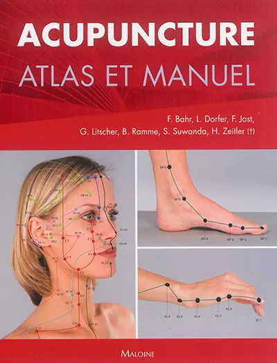 Acupuncture : atlas et manuel