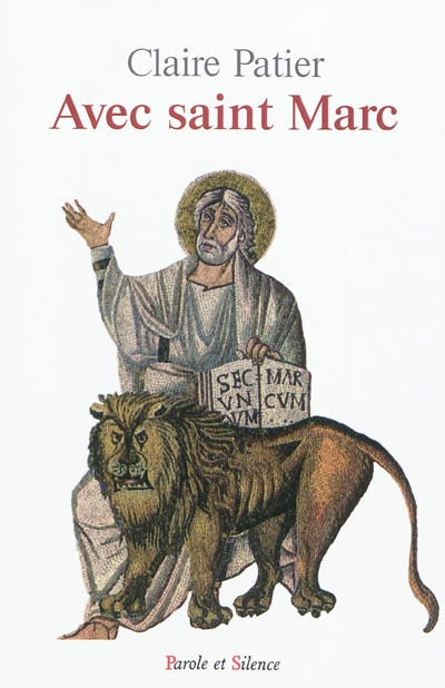 Avec saint Marc : lecture méditée au fil des dimanches de l'année liturgique B