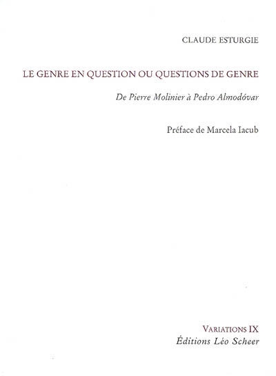 Le genre en question ou Questions de genre : de Pierre Molinier à Pedro Almodovar
