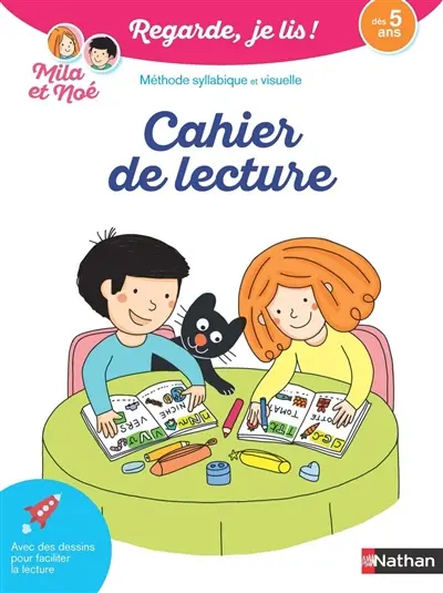 Regarde, je lis ! : cahier de lecture, avec des exercices variés et progressifs : méthode de lecture syllabique et visuelle, dès 5 ans