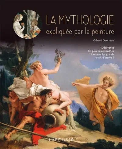 La mythologie expliquée par la peinture