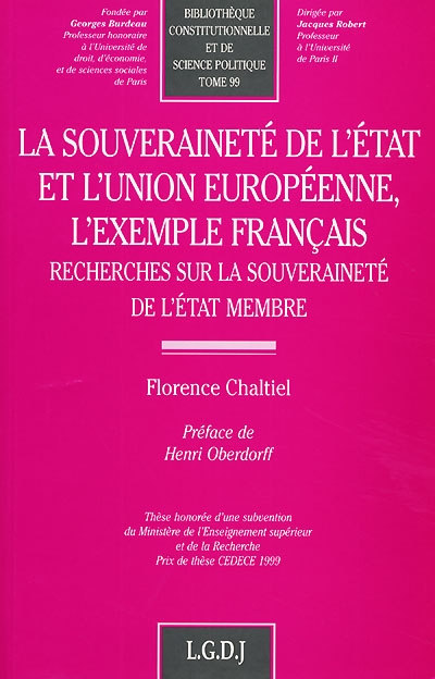 La souveraineté de l'Etat et l'Union européenne, l'exemple français : recherches sur la souveraineté de l'Etat membre
