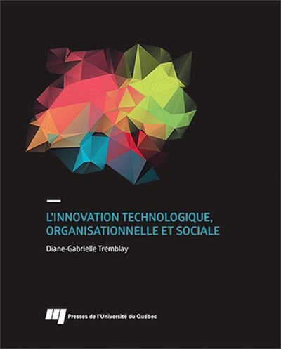 L'innovation technologique, organisationnelle et sociale