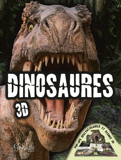 Dinosaures 3D : pop-up spectaculaires et scènes 3D