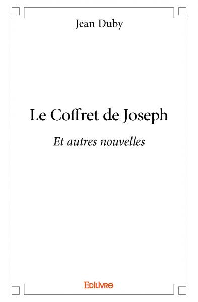 Le coffret de joseph : Et autres nouvelles