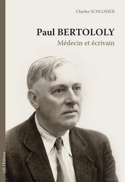 Paul Bertololy : médecin et écrivain