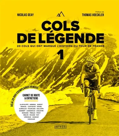 Cols de légende. Vol. 1. 20 cols qui ont marqué l'histoire du Tour de France