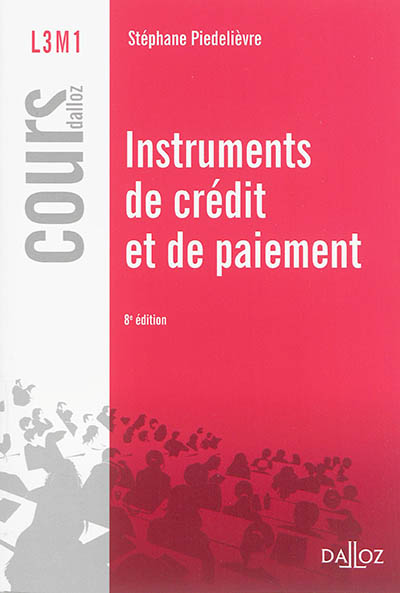 Instruments de crédit et de paiement : L3 M1 : 2014