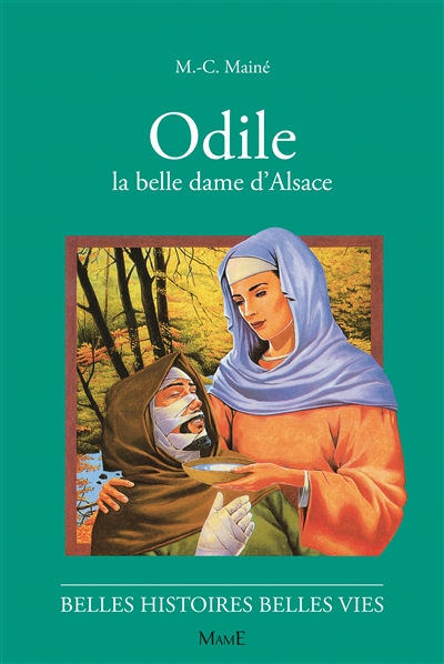 Odile : la belle dame d'Alsace