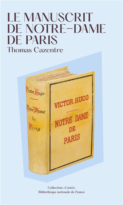 Le manuscrit de Notre-Dame de Paris