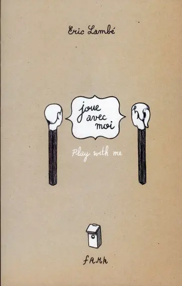 Play with me. Joue avec moi