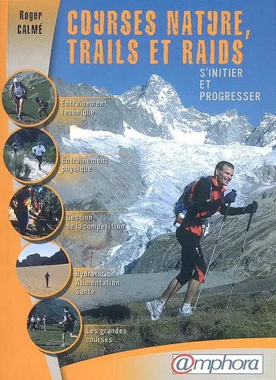 Courses nature, trails et raids : s'initier et progresser