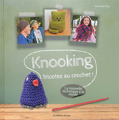 Knooking : tricotez au...