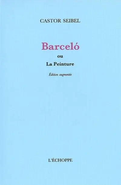 Barcelo : la peinture