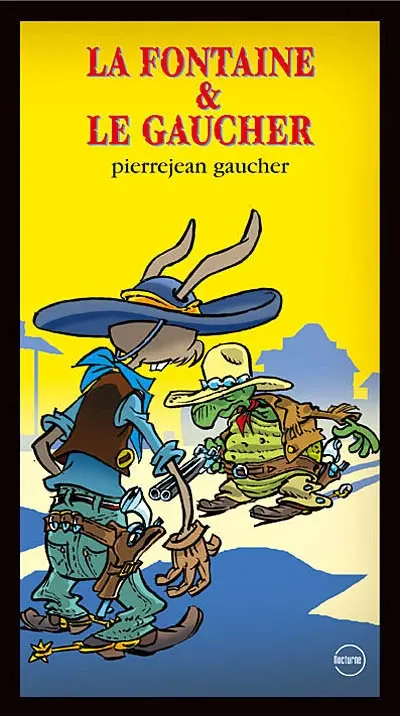 La Fontaine et Le Gaucher