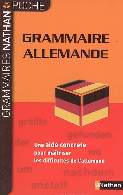 Grammaire allemande : une aide concrète pour maîtriser les difficultés de l'allemand