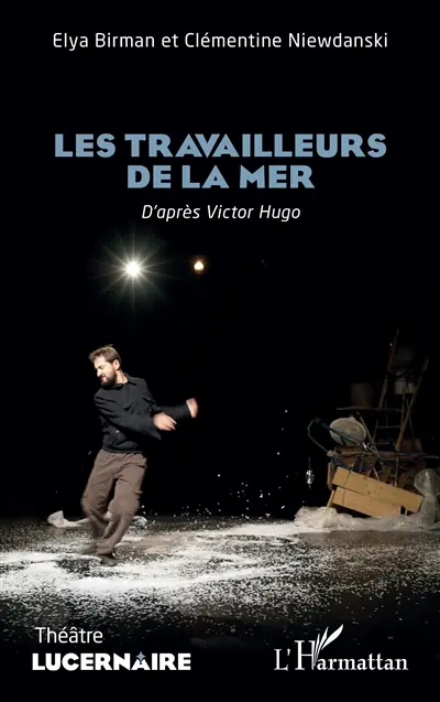 Les travailleurs de la mer : théâtre