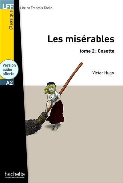 Les misérables. Vol. 2. Cosette : niveau A1-A2
